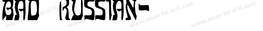BAD RUSSIAN字体转换